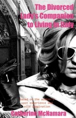 McNamara A divorced lady's guide to living in Italy