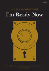 Featherstone, I'm ready now, book cover