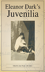 Eleanor Dark's Juvenilia