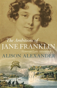 Alison Alexander, The ambitions of Jane Franklin