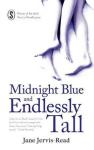 Jane Jervis-Read, Midnight blue and endlesslly tall