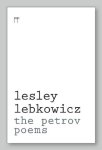 Lesley Lebkowicz, The Petrov Poems