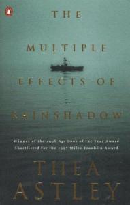 Thea Astley, The multiple effects of rainshadow