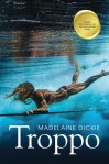 Book cover for Madelaine Dickie's Troppo