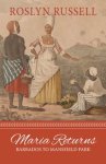 Roslyn Russell, Maria Returns Barbados to Mansfield Park