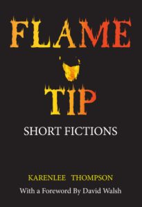 Karenlee Thompson, Flame tip