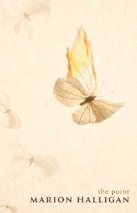 Marion Halligan, The point