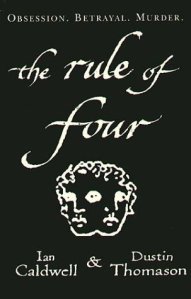 Ian Caldwell and Dustin Thomason, The rule of four