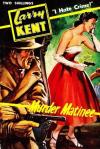 Larry Kent, Murder Matinee