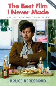 Bruce Beresford, The best film I never made