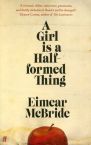 Eimear McBride, A girl is a half-formed thing
