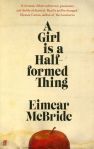 Eimear McBride, A girl is a half-formed thing