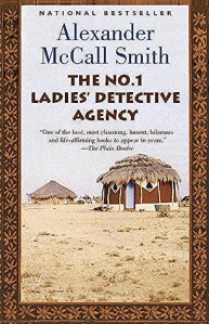 Alexander McCall Smith, The No. 1 Ladies' Detective Agency