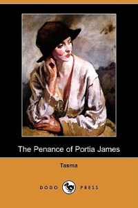 Tasma, The penance of Portia James