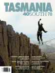 Tasmania 40 South Issue 78