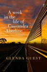 Glenda Guest, A week in the life of Cassandra Aberline