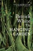 Patrick White, The hanging garden