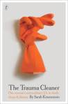 Sarah Krasnostein, The trauma cleaner