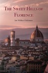 Jan Wallace Dickinson, The sweet hills of Florence