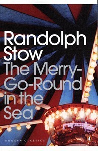Randolph Stow, The merry-go-round in the sea