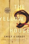 Emily O'Grady, The yellow house