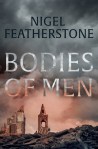 Nigel Featherstone, Bodies of men