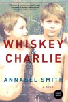 Annabel Smith, Whiskey and Charlie