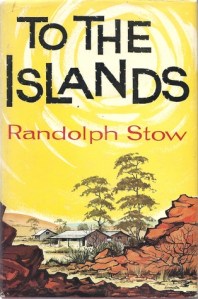Randolph Stow, To the islands