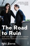 Niki Savva, The road to ruin